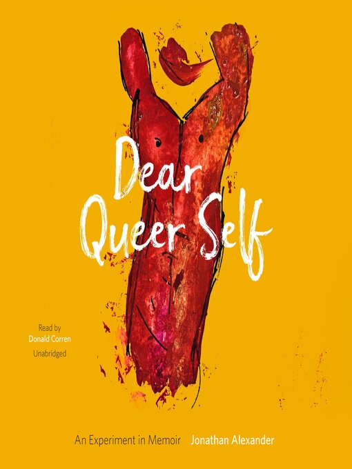 Title details for Dear Queer Self by Jonathan Alexander - Available